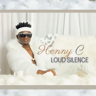 LOUD SILENCE by HENNY C