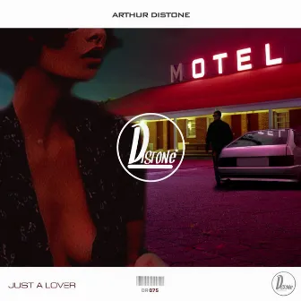 Just A Lover by Arthur Distone