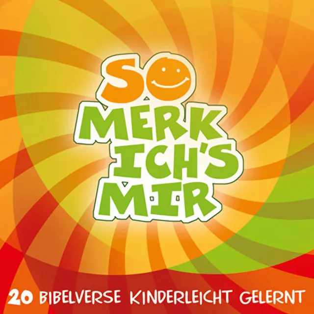 So merk ich's mir - 20 Bibelverse kinderleicht gelernt