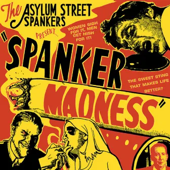 Spanker Madness by Asylum Street Spankers