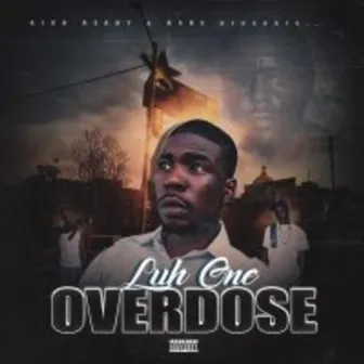 OverDose by Luh One