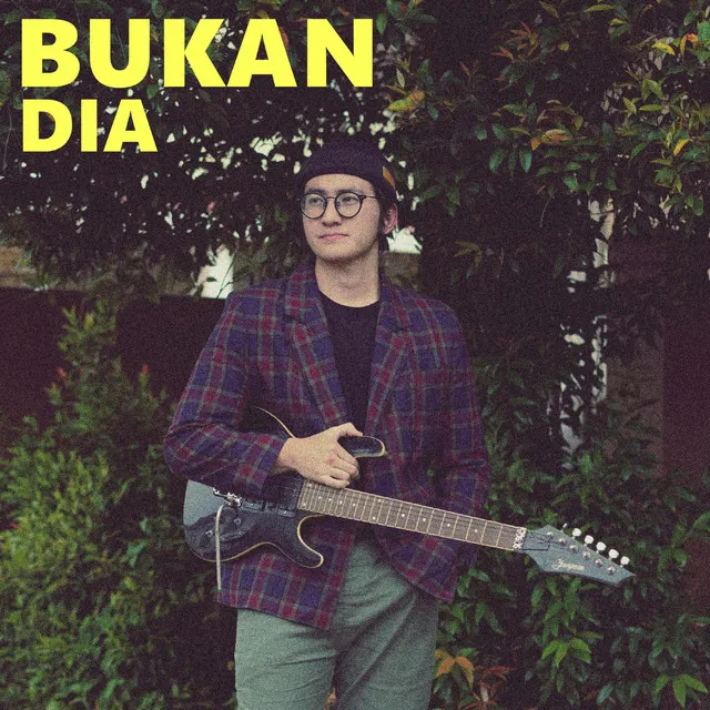 Bukan Dia