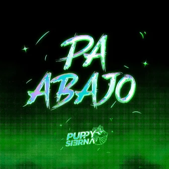 Pa Abajo by Puppy Sierna