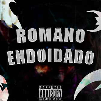 ROMANO ENDOIDADO by DJ Childs