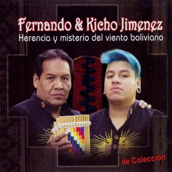 Herencia y Misterio del Viento Boliviano by Fernando Jiménez