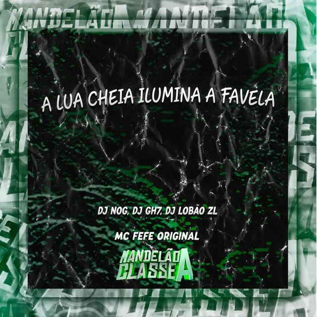 A Lua Cheia Ilumina a Favela