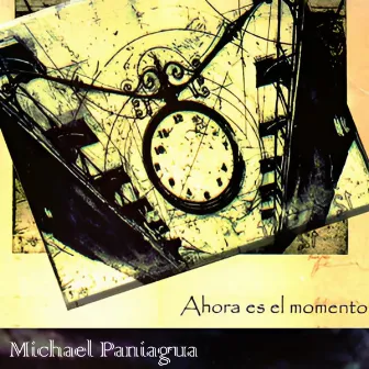 AHORA ES EL MOMENTO by Michael Paniagua