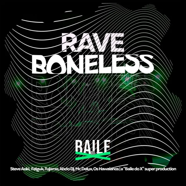 Mega Rave Boneless