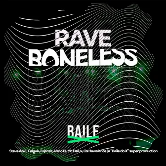 Mega Rave Boneless by Unknown Artist