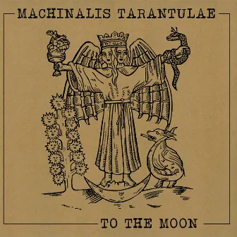 To the Moon by Machinalis Tarantulae