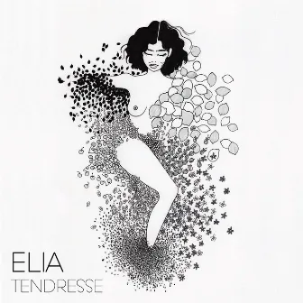 Tendresse by Elia