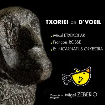 Txoriei by Mixel Etxekopar