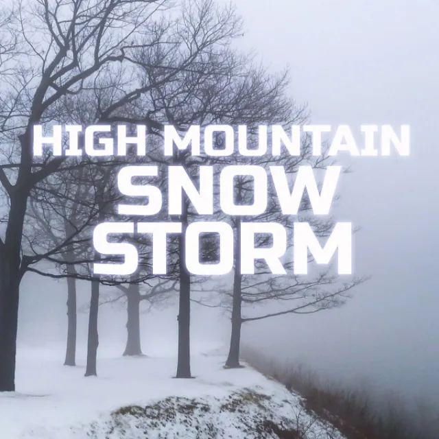 High Mountain Snowstorm