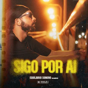 Sigo por Aí by Equilíbrio Sonoro