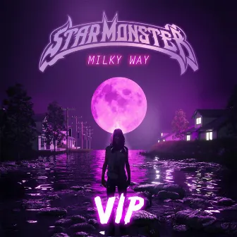 Milky Way VIP by Star Monster