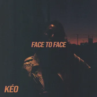 Face to Face by Kéo