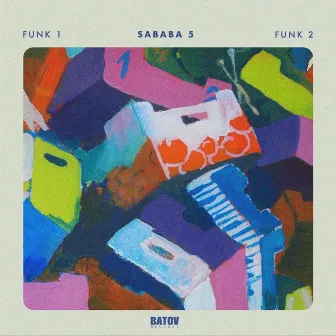 Funk #1 / Funk #2 by Sababa 5