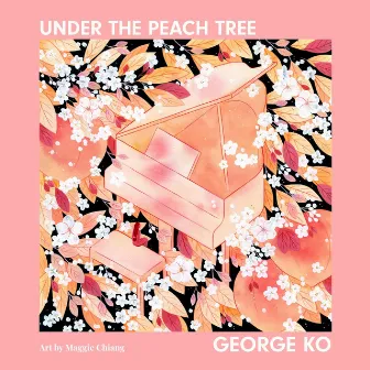 Under the Peach Tree by George Ko