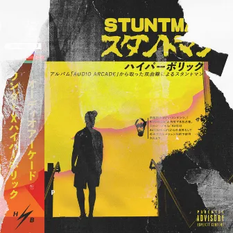 Stuntman by HPBLK