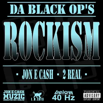 Rockism by DA BLACK OP'S