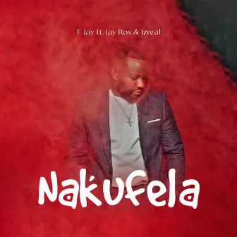 Nakufela by F Jay