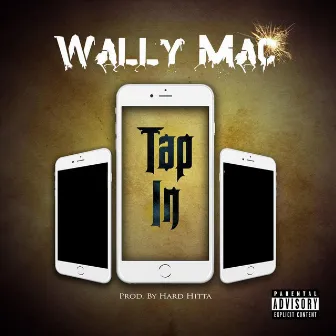 Tap In by Wally Mac