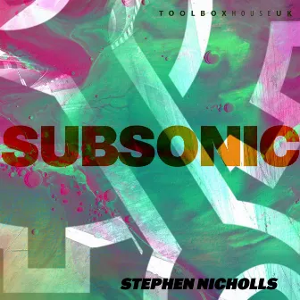 Subsonic by Stephen Nicholls