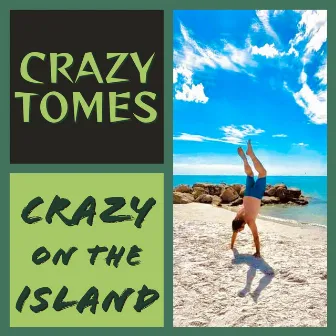 Crazy on the Island by Crazy Tomes