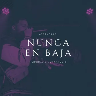 Nunca en Baja by Ajotaerre