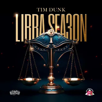 Libra Sea3on by Tim Dunk