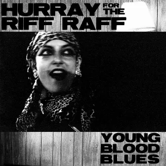 Young Blood Blues by Hurray For The Riff Raff