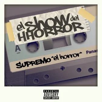 El Show del Hhorror by Supremo El Horror