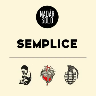 Semplice by Nadàr Solo