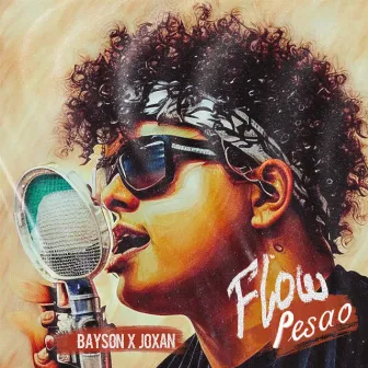 Flow Pesao by Bayson