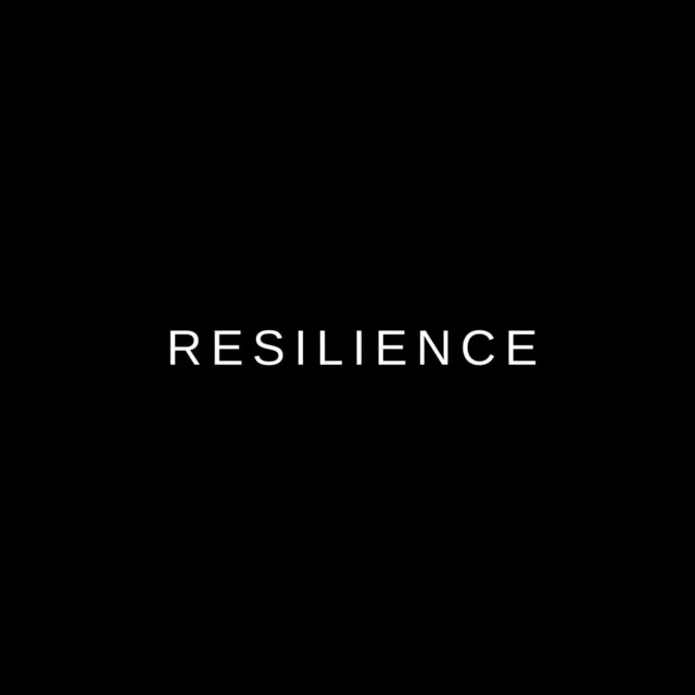 Resilience