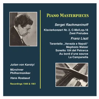 Piano Masterpieces: Julian von Karolyi (Recordings 1949 & 1961) by Julian von Karolyi