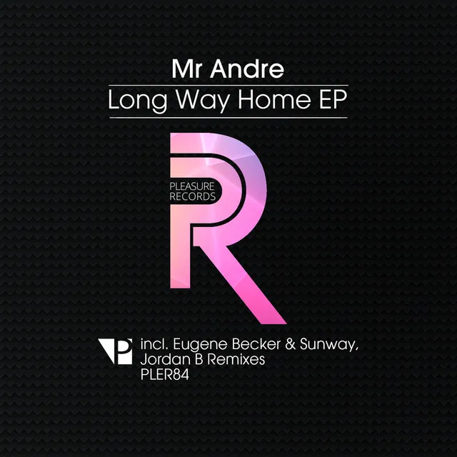 Long Way Home - Jordan B Remix