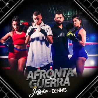 Afronta É Guerra (Feat. Dennis DJ) by Mc Jefinho