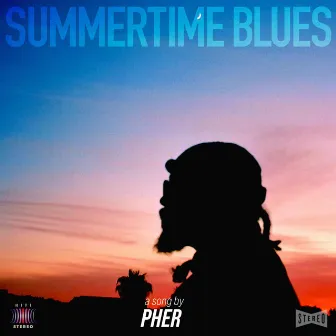 Summertime Blues by Pher