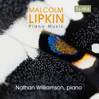 Malcom Lipkin: Piano Music by Malcolm Lipkin