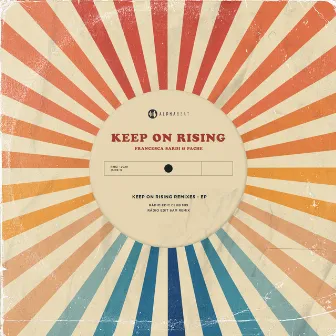 Keep On Rising by Francesca Sardi