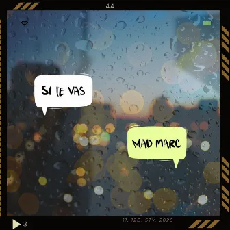 Si Te Vas by Mad Marc