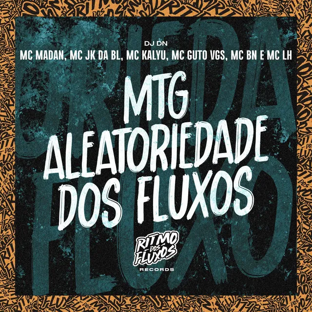 Mtg Aletoriedade dos Fluxos