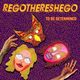 To Be Determined by regothereshego