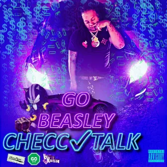 Checc Talk by GO Beasley