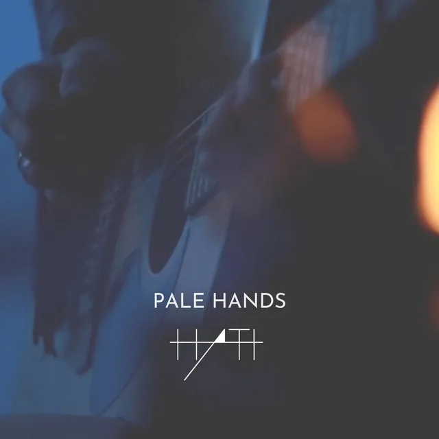 Pale Hands