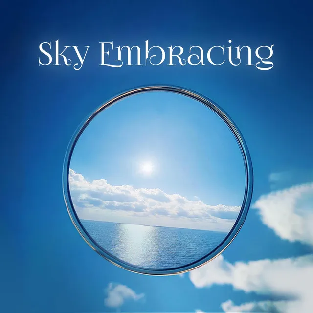 Sky Embracing