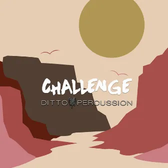 Challenge by Dittopercussion