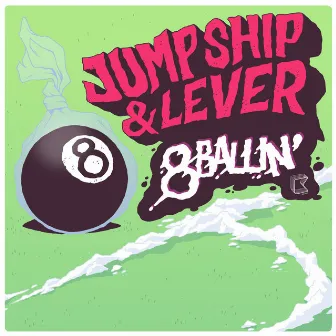 8 Ballin' by Lever