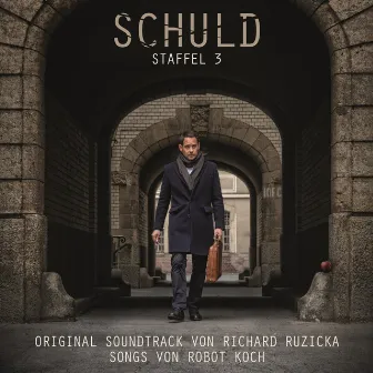 Schuld 3 (Original Motion Picture Soundtrack) by Richard Ruzicka